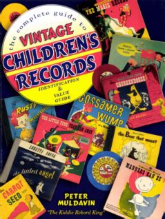 the complete guide to vintage childrens records identification and value guide Doc