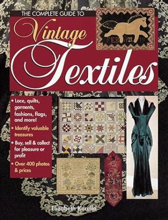 the complete guide to vintage textiles PDF