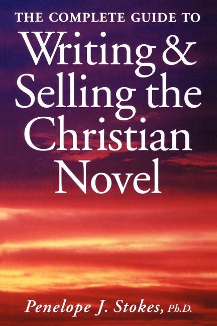 the complete guide to writing and selling the christian novel Epub