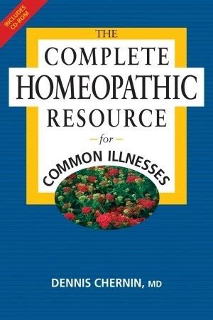 the complete homeopathic resource for common illnesses Reader