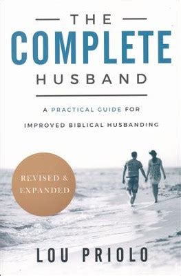 the complete husband a practical guide to biblical husbanding PDF