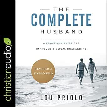 the complete husband a practical guide to biblical husbanding PDF