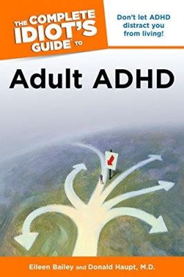 the complete idiots guide to adult adhd idiots guides Kindle Editon