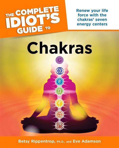 the complete idiots guide to chakras idiots guides Epub