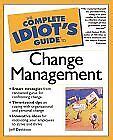 the complete idiots guide to change management Kindle Editon