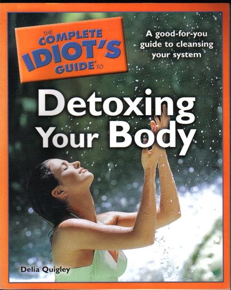 the complete idiots guide to detoxing your body idiots guides Epub