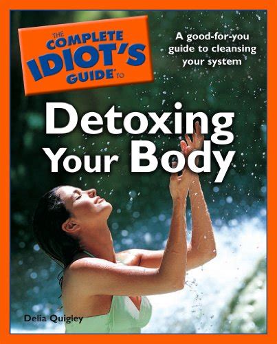 the complete idiots guide to detoxing your body idiots guides Epub