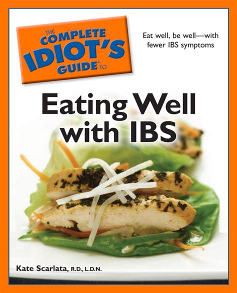 the complete idiots guide to eating well with ibs idiots guides Reader