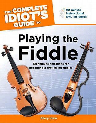 the complete idiots guide to playing the fiddle idiots guides Doc