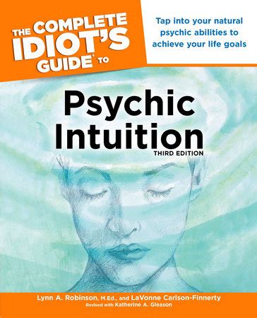 the complete idiots guide to psychic intuition 3e idiots guides Doc