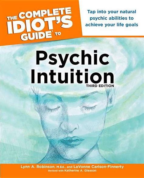 the complete idiots guide to psychic intuition 3e idiots guides Doc