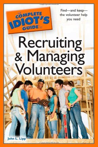 the complete idiots guide to recruiting and managing volunteers Epub