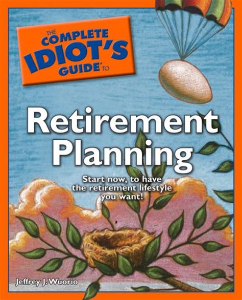 the complete idiots guide to retirement planning complete idiots guides lifestyle paperback Doc