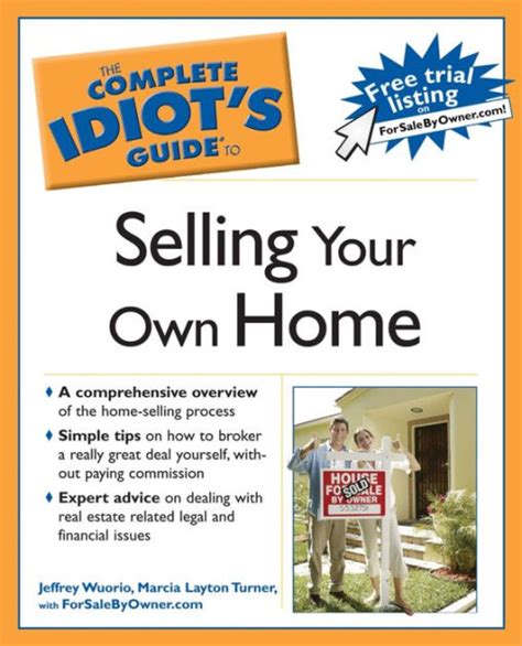 the complete idiots guide to selling your own home Reader