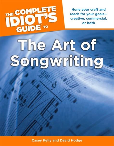 the complete idiots guide to the art of songwriting idiots guides Reader