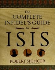 the complete infidels guide to isis complete infidels guides PDF