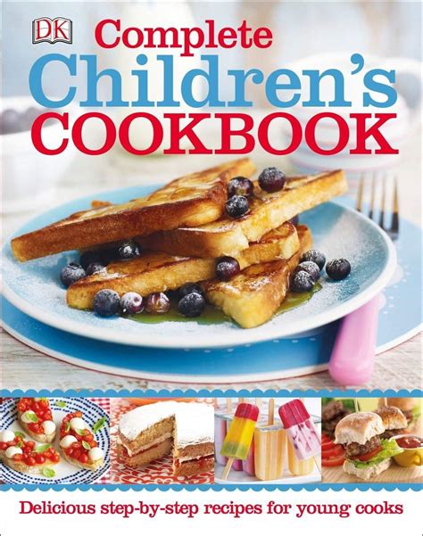 the complete kids cookbook for moms who care book 7 kitchen lover Reader