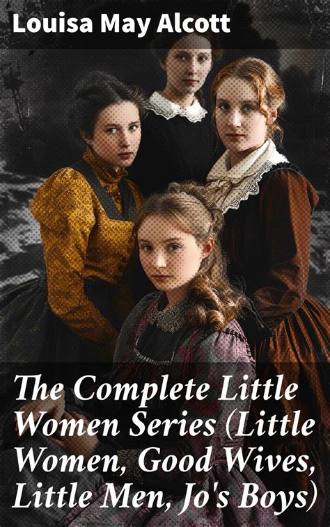 the complete little women little women good wives little men jos boys PDF