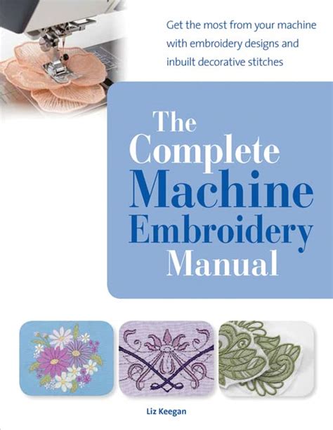 the complete machine embroidery manual Kindle Editon