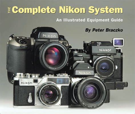 the complete nikon system an illustrated equipment guide Reader