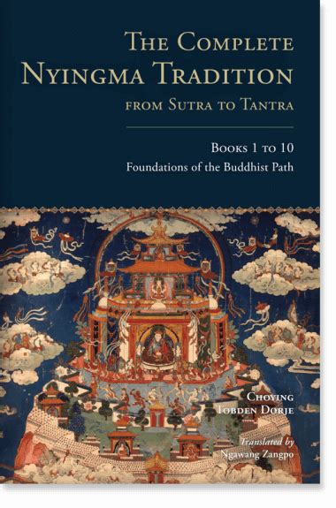 the complete nyingma tradition from sutra to tantra books 1 to 10 foundations of the buddhist path tsadra Epub