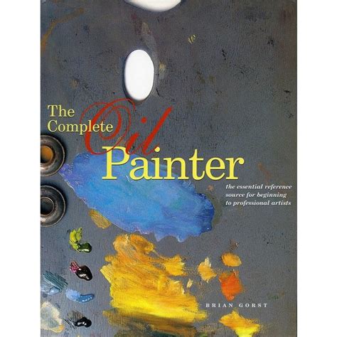 the complete oil painter Kindle Editon