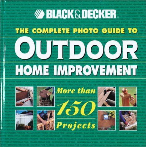 the complete photo guide to outdoor home improvement black and decker outdoor home PDF