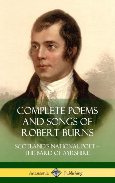 the complete poems and songs of robert burns Reader