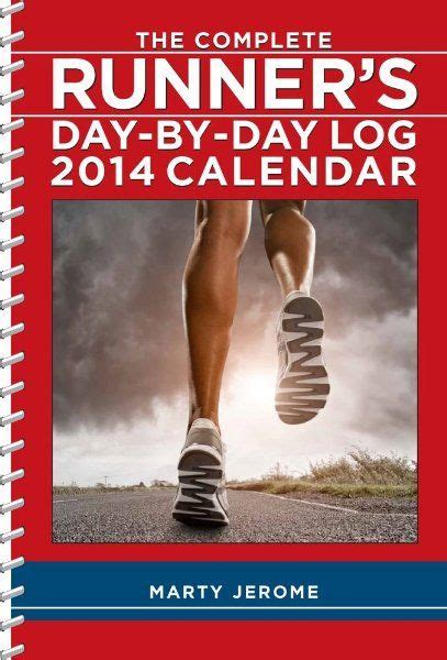 the complete runners day by day log 2014 calendar PDF