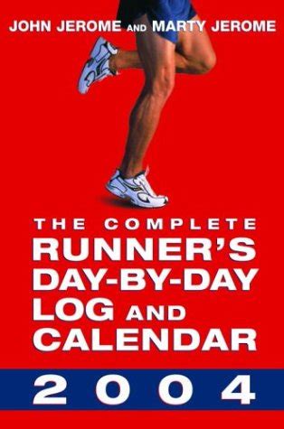 the complete runners day by day log and calendar 2004 Kindle Editon