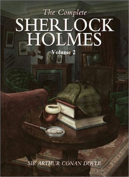 the complete sherlock holmes 2 volumes Kindle Editon