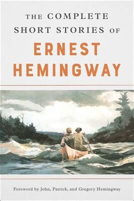 the complete short stories of ernest hemingway Reader