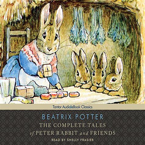 the complete tales of peter rabbit and friends audio book Doc