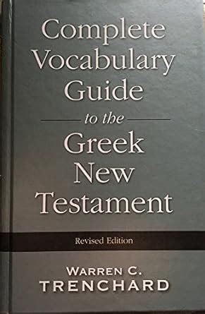 the complete vocabulary guide to the greek new testament Epub