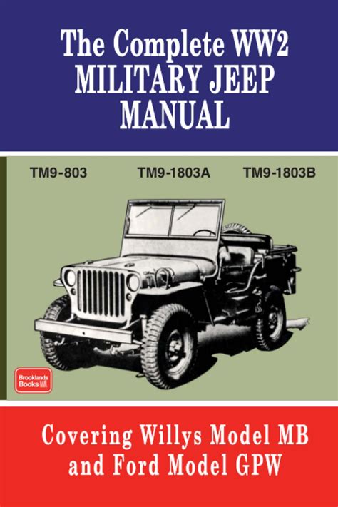 the complete ww2 military jeep manual brookland military vehicles Reader