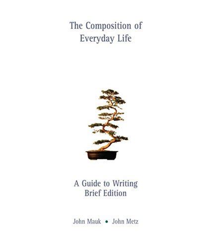 the composition of everyday life a guide to writing with infotrac PDF