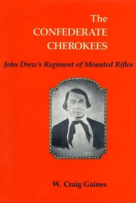 the confederate cherokees john drews regiment of mounted rifles PDF