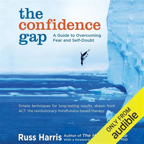 the confidence gap a guide to overcoming fear and self doubt Reader