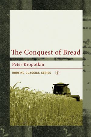 the conquest of bread working classics Doc