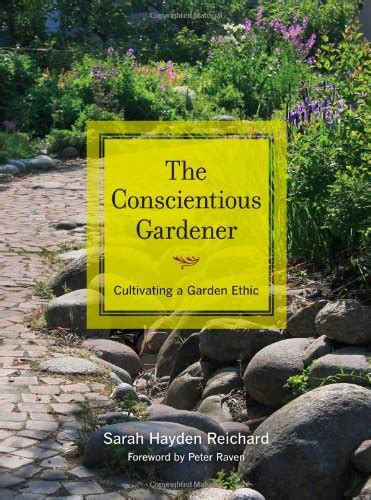 the conscientious gardener cultivating a garden ethic Doc