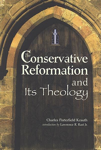 the conservative reformation and its theology Reader