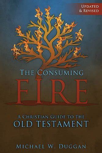 the consuming fire a christian guide to the old testament Doc