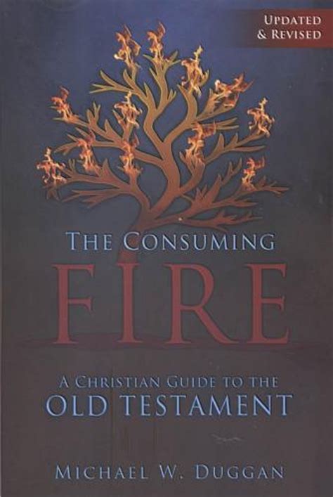 the consuming fire a christian guide to the old testament Doc