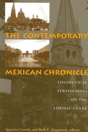 the contemporary mexican chronicle the contemporary mexican chronicle Reader