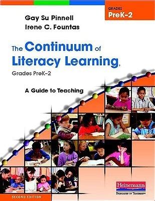 the continuum of literacy learning grades prek 2 a guide to teaching second edition Reader