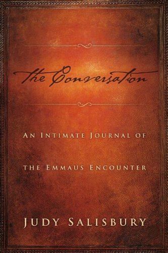 the conversation an intimate journal of the emmaus encounter Kindle Editon