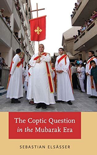 the coptic question in the mubarak era Reader