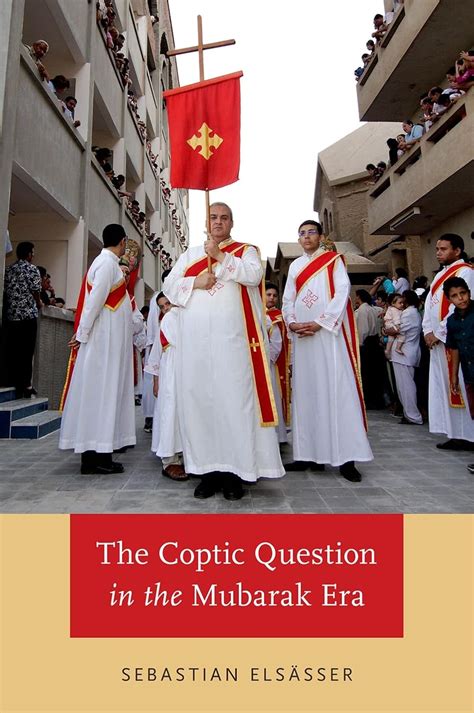 the coptic question in the mubarak era Reader