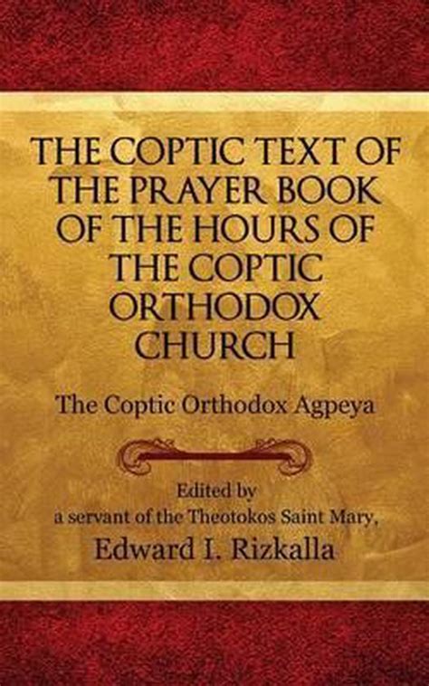 the coptic text of the prayer book of the hours of the coptic orthodox church Epub