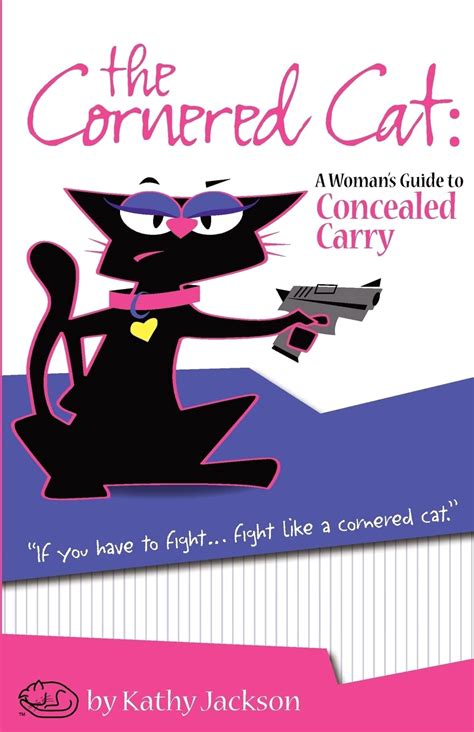 the cornered cat a womans guide to concealed carry Kindle Editon